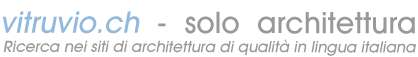 Vitruvio.ch - Solo Architettura